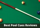 Best Pool Cues Reviews